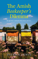 Image for "The Amish Beekeeper&#039;s Dilemma"