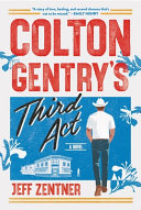 Image for "Colton Gentry&#039;s Third Act"